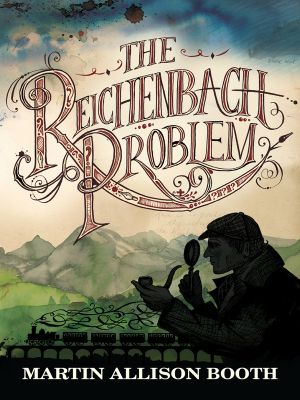 [The Reichenbach Trilogy 01] • The Reichenbach Problem